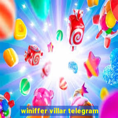 winiffer villar telegram